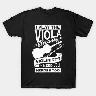 Funny Viola Player Instrument Violist Gift T-Shirt